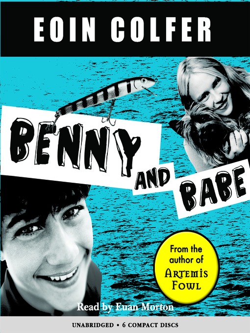Title details for Benny and Babe by Eoin Colfer - Available